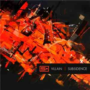 Villain  - Subsidence