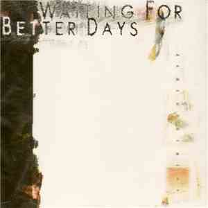 Waiting For Better Days - Waiting For Better Days