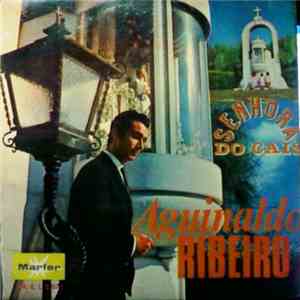 Aguinaldo Ribeiro - Senhora Do Cais