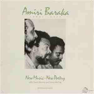 Amiri Baraka, Leroi Jones With David Murray And Steve McCall - New Music - New Poetry