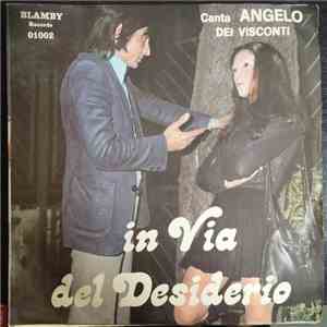 Angelo Dei Visconti - In Via Del Desiderio