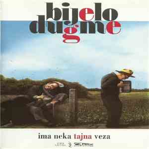 Bijelo Dugme - Ima Neka Tajna Veza