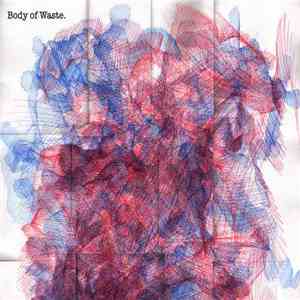 Body Of Waste - Body Of Waste