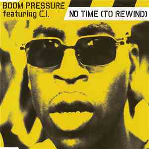 Boom Pressure - No Time (To Rewind)