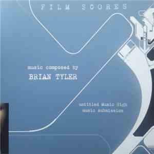 Brian Tyler - Untitled Music High / Music Submission