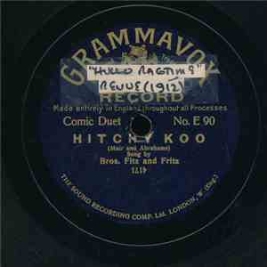 Bros. Fitz And Fritz / Mr. Harry Fritz - Hitchy Koo / Waiting For The Robert E. Lee