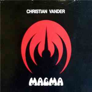 Christian Vander - Magma  - Üdü Wüdü / Attahk / Merci