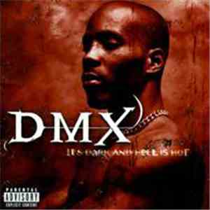 DMX / Various - It's Dark And Hell Is Hot / Survival Of The Illest