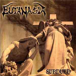 Eutanasia - Subdued