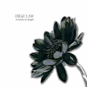 Fir§t Law - A Future So Bright
