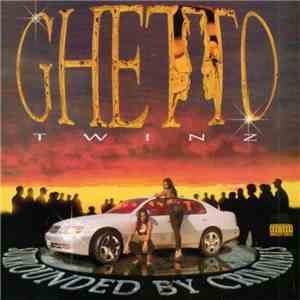 Ghetto Twinz - Surrounded By Criminals