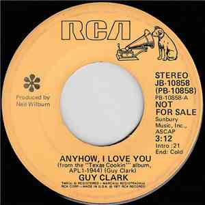 Guy Clark - Anyhow, I Love You / Virginia's Real