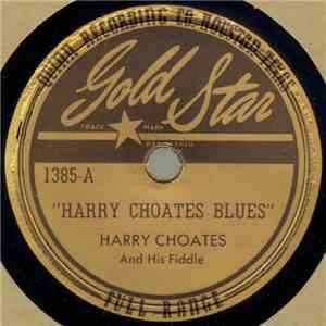 Harry Choates And His Fiddle - Harry Choates Blues / Chere Meon
