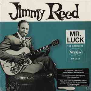 Jimmy Reed - Mr. Luck (The Complete Vee-Jay Singles)