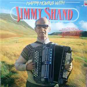 Jimmy Shand - Happy Hours With Jimmy Shand