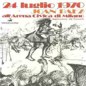 Joan Baez - 24 Luglio 1970 Joan Baez All'Arena Civica Di Milano