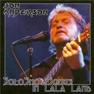Jon Anderson - Solo Show Songs In Lala Land