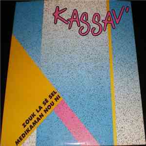 Kassav' - Zouk La Sé Sel Medikaman Nou Ni