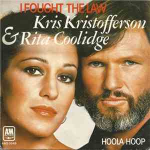 Kris Kristofferson & Rita Coolidge - I Fought The Law / Hoola Hoop