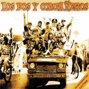 Los Dos Y Companeros - Salsa Guerrilleros