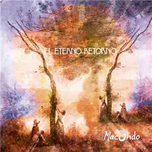 Macondo  - El Eterno Retorno