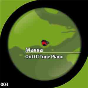 Maxxa - Out Of Tune Piano