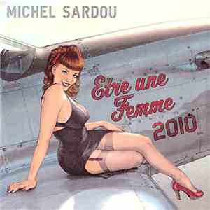 Michel Sardou - Être Une Femme 2010