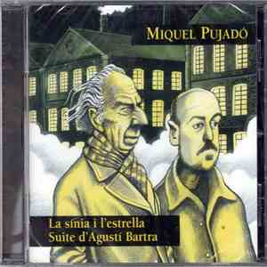 Miquel Pujadó - La Sínia I L'Estrella - Suite D'Agustí Bartra