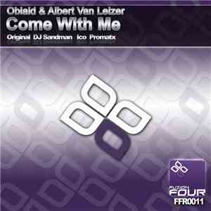 Oblaid & Albert Van Leizer - Come With Me