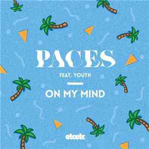 Paces Feat. Youth - On My Mind EP