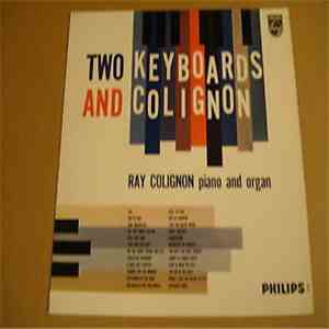 Ray Colignon - Two Keyboards And Colignon