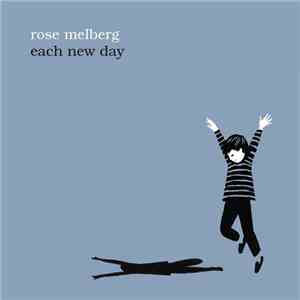 Rose Melberg - Each New Day