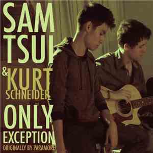 Sam Tsui & Kurt Schneider - The Only Exception (Acoustic Version)