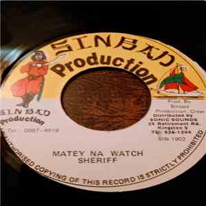 Sheriff  - Matey Nah Watch
