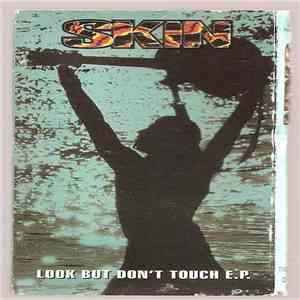 Skin  - Look But Don't Touch E.P.