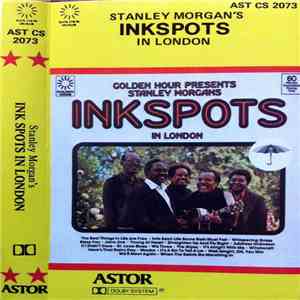 The Ink Spots - Golden Hour Presents Stanley Morgans Inkspots In London