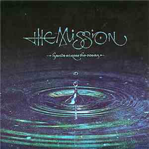 The Mission - Hands Across The Ocean