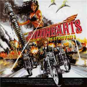 The Wildhearts - The Wildhearts Must Be Destroyed