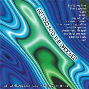 Various - Getting Into The Grooves: A Tribute To Madonna