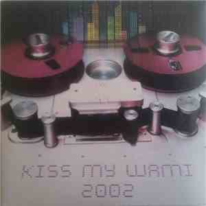 Various - Kiss My WAMi 2002