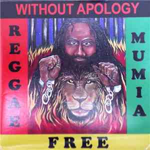 Various - Without Apology: Reggae Free Mumia
