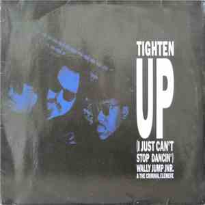 Wally Jump Jr & The Criminal Element - Tighten Up (I Just Can't Stop Dancin')