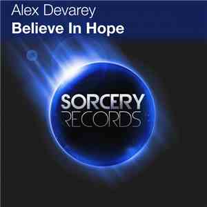 Alex Devarey - Believe In Hope