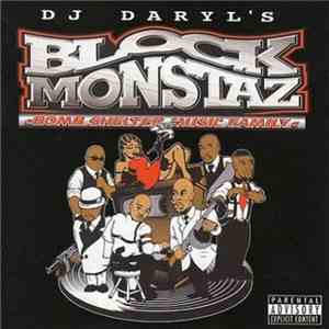 Block Monstaz - DJ Daryl's Block Monstaz