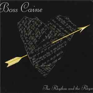 Boss Caine - The Rhythm and the Rhyme