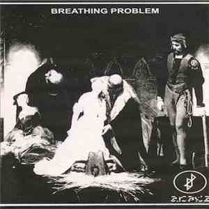 Breathing Problem - PUNISHMENT 5. 26. 15.