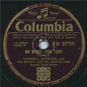 Carroll Gibbons And The Savoy Hotel Orpheans - No More / By Candlelight