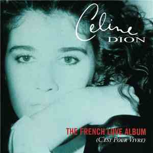 Celine Dion - The French Love Album (C'est Pour Vivre)