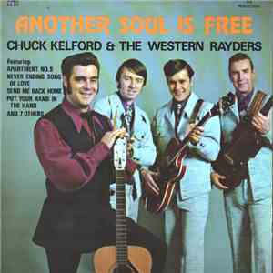 Chuck Kelford & The Western Rayders - Another Soul Is Free