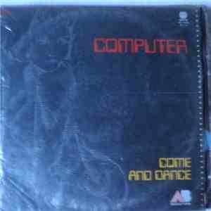 Computer - Come And Dance